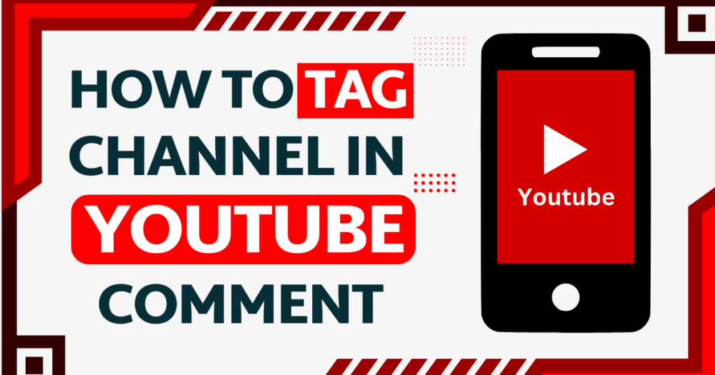 How To Tag Channel In Youtube Comment