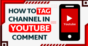 How To Tag Channel In Youtube Comment?